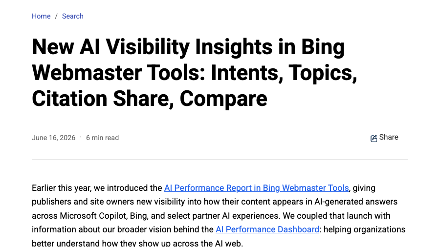 Bing Webmaster Tools blog post from June 16, 2026 announcing new AI visibility insights: Intents, Topics, Citation Share and Compare, building on the AI Performance report for Copilot and Bing answers