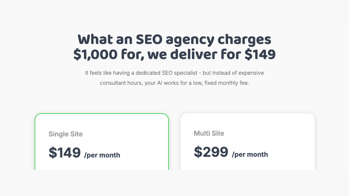 SEO.ai pricing page reading what an SEO agency charges $1,000 for, we deliver for $149, with a Single Site plan at $149 a month and a Multi Site plan at $299 a month