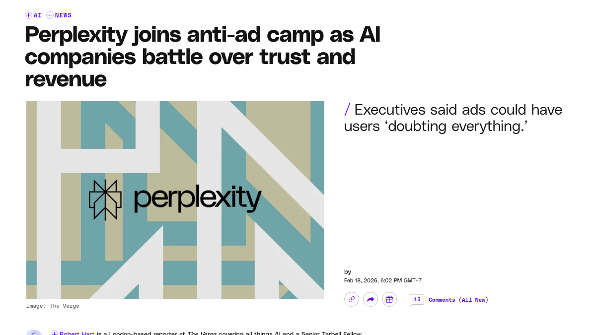 The Verge article from February 18, 2026 headlined Perplexity joins anti-ad camp as AI companies battle over trust and revenue, with the subhead Executives said ads could have users doubting everything