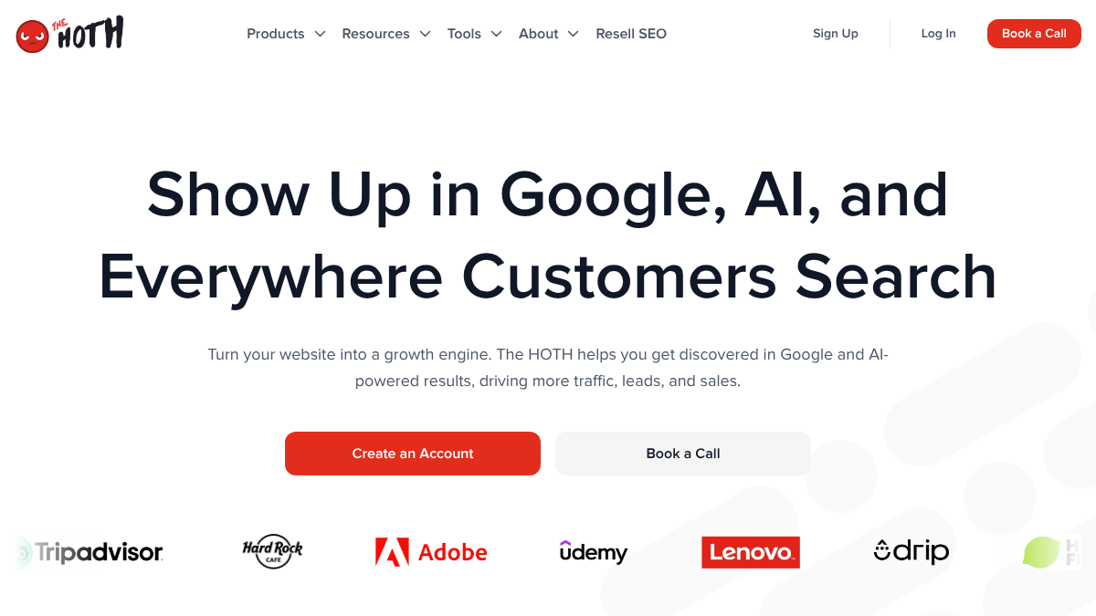 The HOTH homepage promising visibility in Google, AI, and everywhere customers search, with account signup and book-a-call buttons above client logos